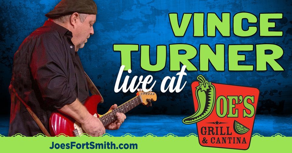 Vince Turner LIVE at JOES!, JOE'S Grill & Cantina, Fort Smith, January 28 2023 AllEvents.in