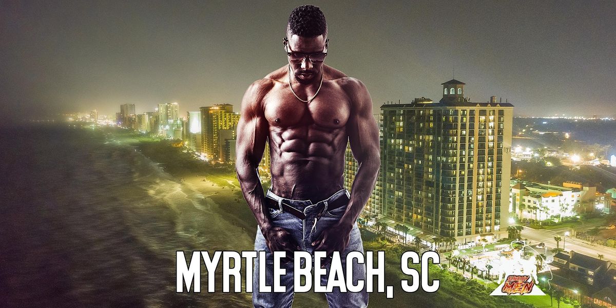 Strip Club Events List Of All Upcoming Strip Club Events In Myrtle Beach Myrtle Beach July 8 2022 Events