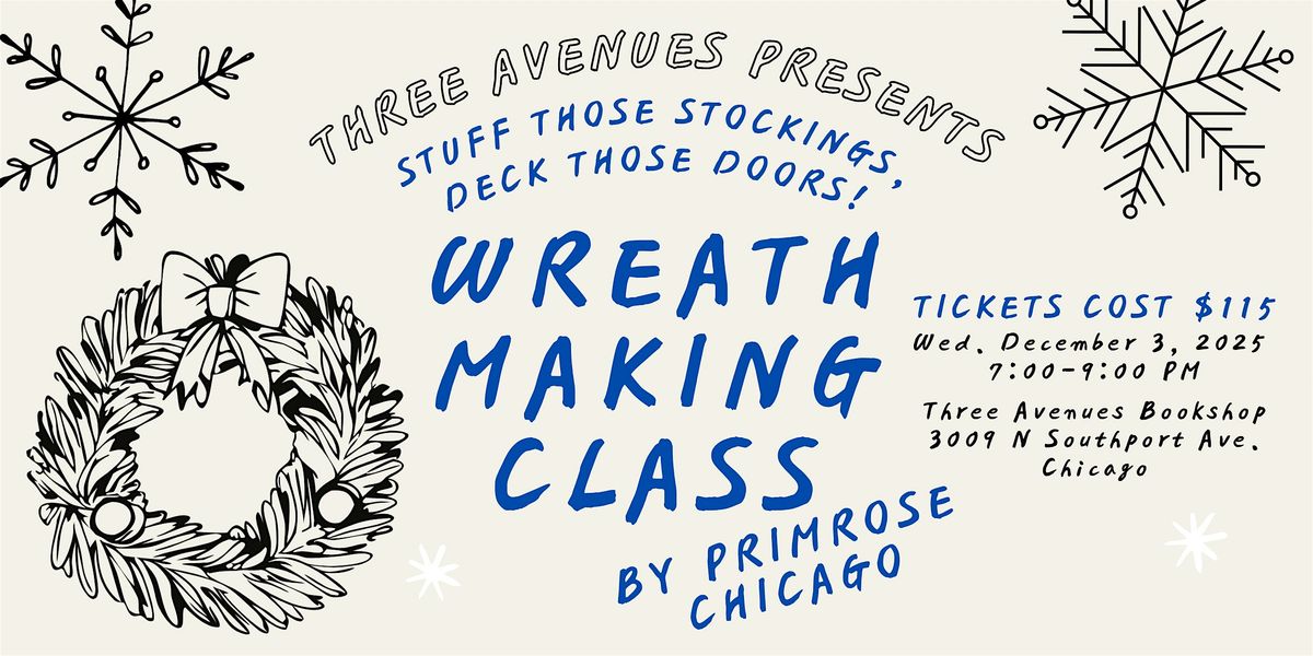 Holiday Wreath Making Class by Primrose Chicago, 3 December | Event in Chicago | AllEvents