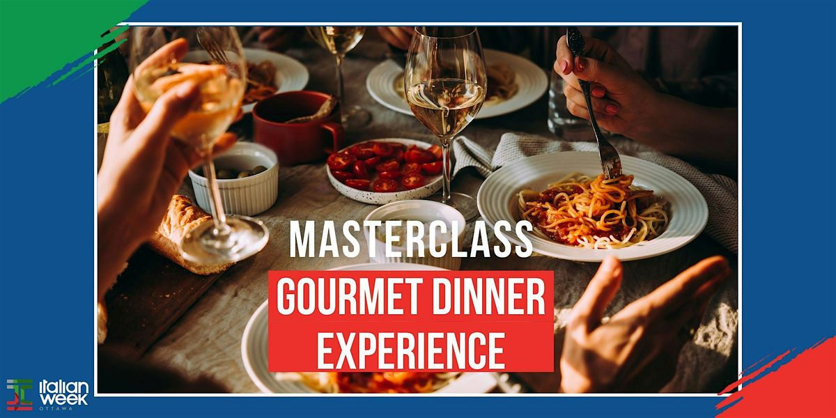 Meet Me in Little Italy Masterclass: Gourmet Dinner Experience