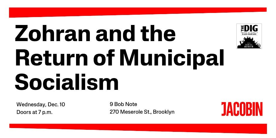 Zohran and the Return of Municipal Socialism, 10 December | Event in Brooklyn | AllEvents