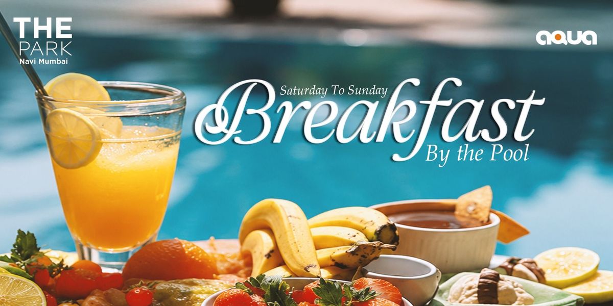 BREAKFAST BY THE POOL