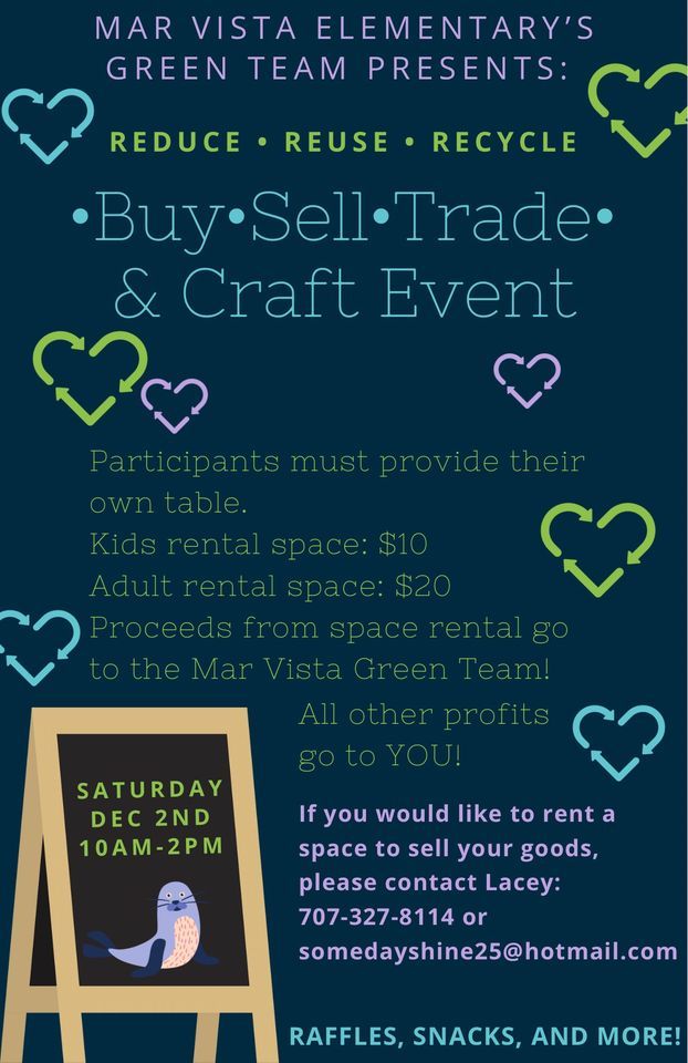 Buy,Sell,Trade, &Craft Event, Mar Vista Elementary, Soquel, December 2