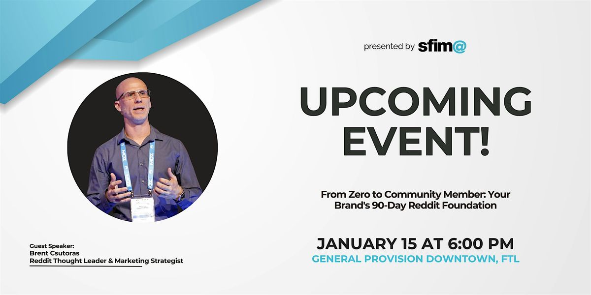 From Zero to Community Member: Your Brand's 90-Day Reddit Foundation, 15 January | Event in Fort Lauderdale