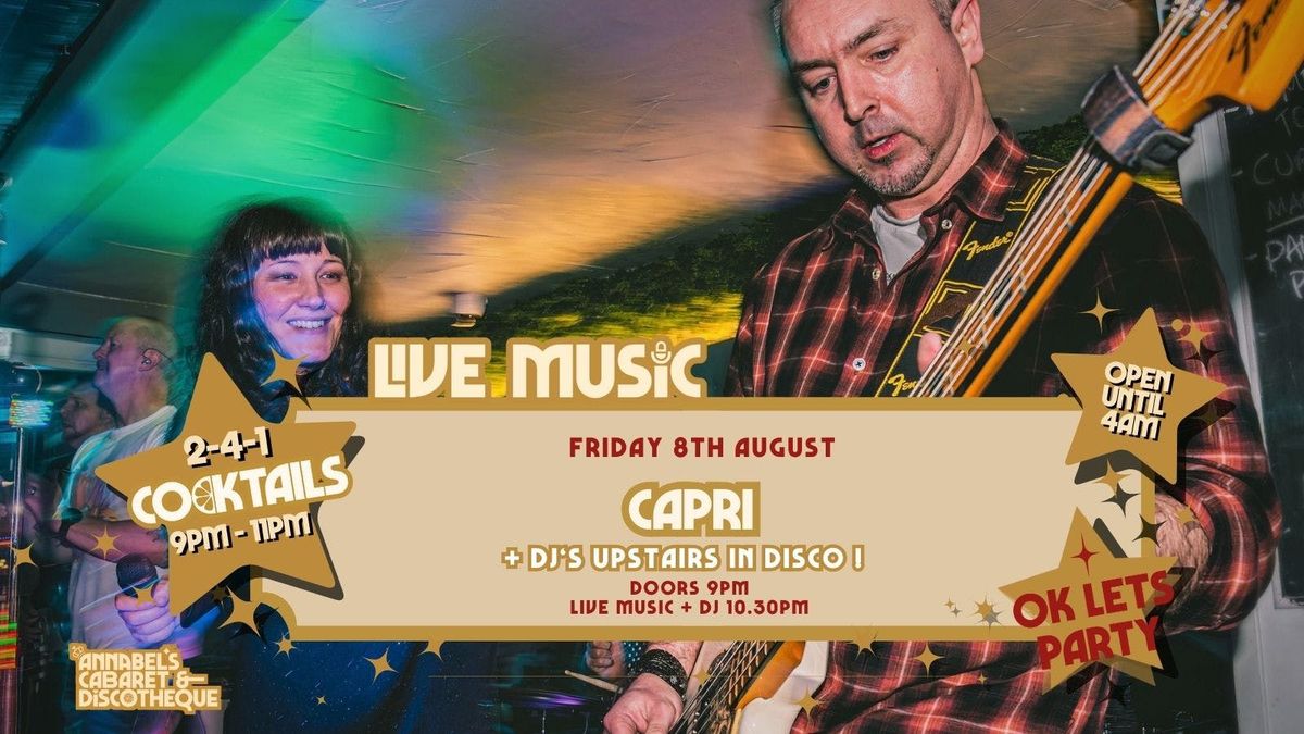 Live Music: CAPRI // Annabel’s Cabaret &amp; Discotheque, 8 August | Event in Plymouth | AllEvents