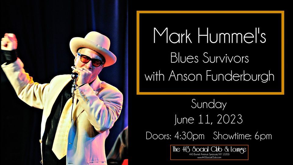 Mark Hummels Blues Survivors with Anson Funderburgh at the 443, The 443 Social Club & Lounge