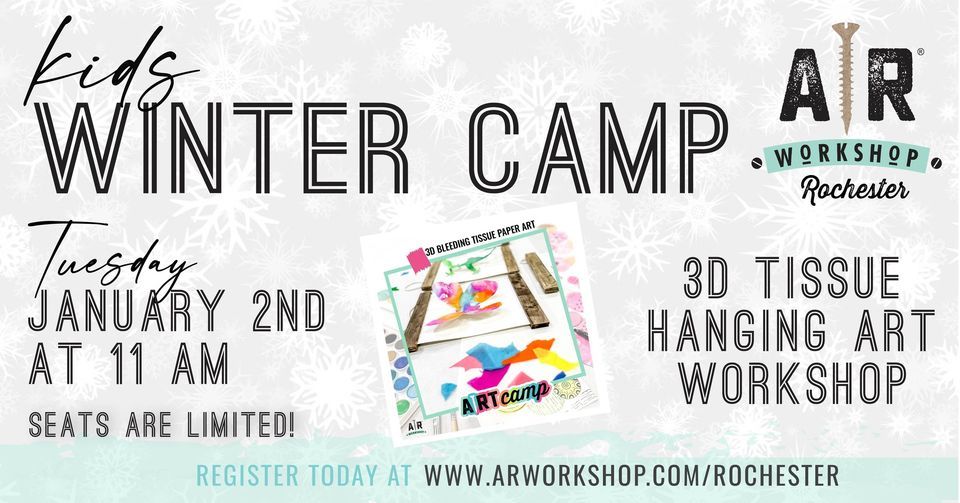 Kids Winter Camp Bleeding Tissue Art Hanging AR Workshop Rochester kids-winter-camp-bleeding-tissue-art-hanging-ar-workshop-rochester