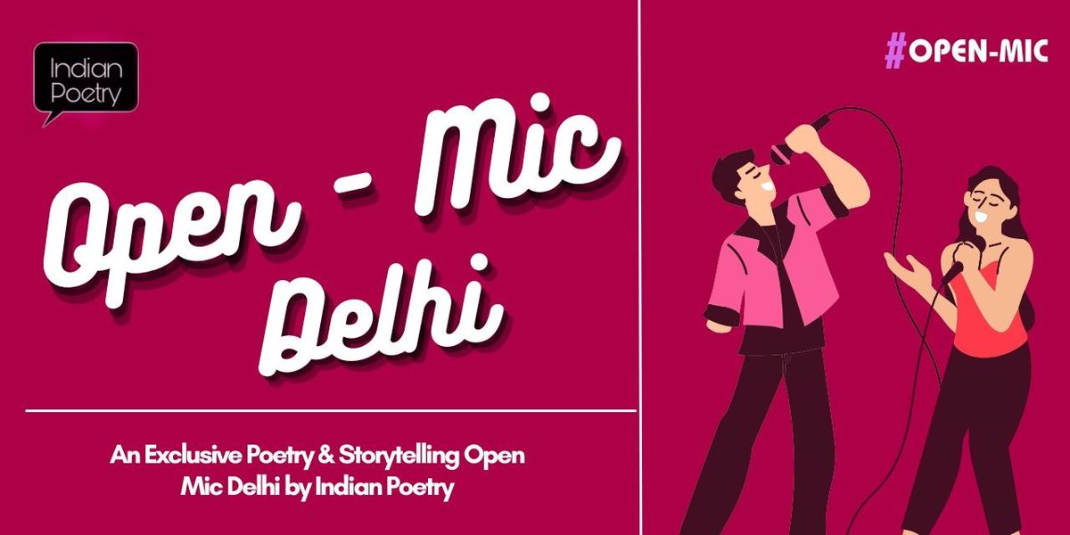 Indian Poetry - Open Mic Delhi, 31 May | Event in New Delhi | AllEvents