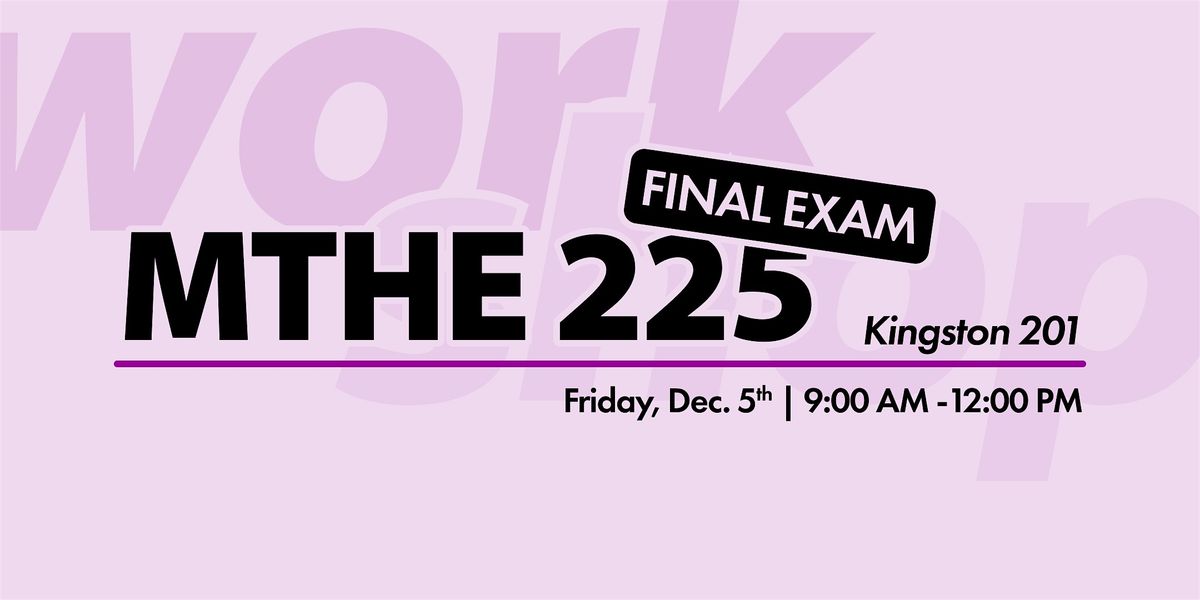 MTHE 225 Final Exam Workshop | Event in Kingston | AllEvents