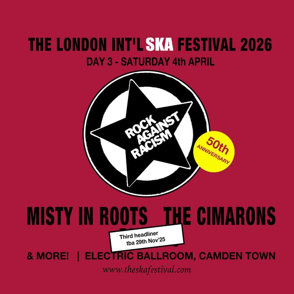 LISF2026 day 3 evening; Rock Against Racism 50 - Misty In Roots., 4 April | Event in London | AllEvents