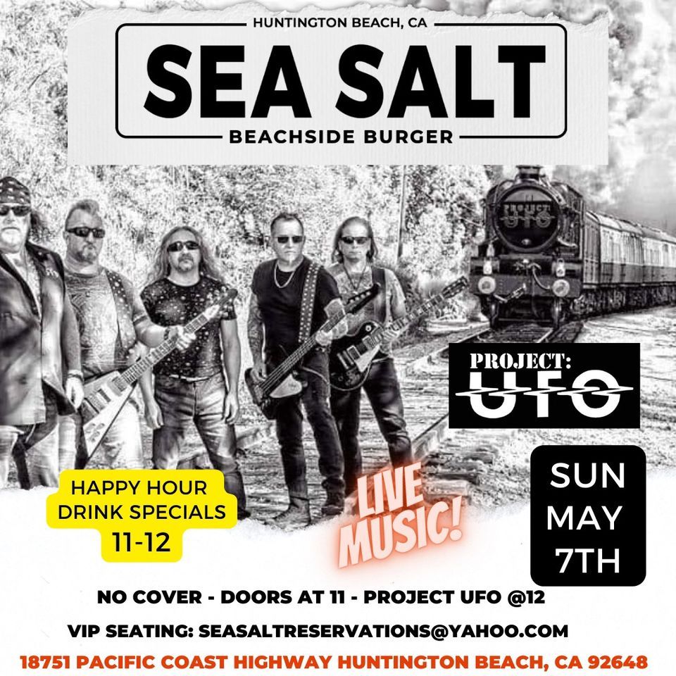 Project UFO, SeaSalt Beachside Burger, Huntington Beach, 7 May