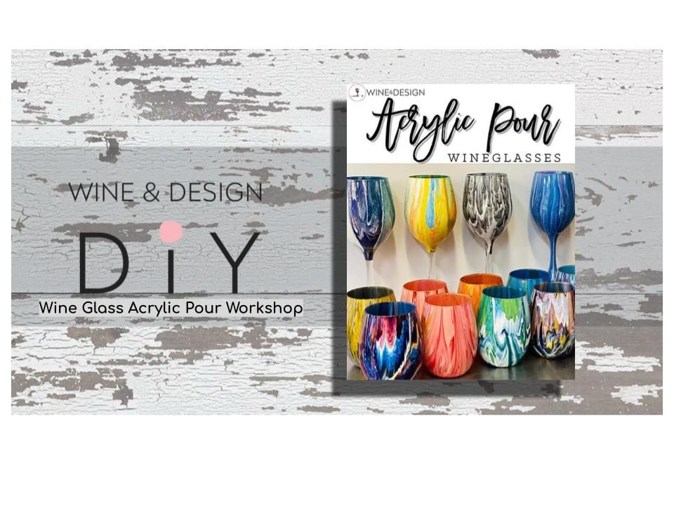 Wine Glass Acrylic Pour Wine & Design (Greenville, SC