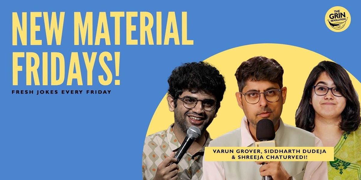 Grin Revolution: New Material Friday, 25 July | Event in Mumbai | AllEvents