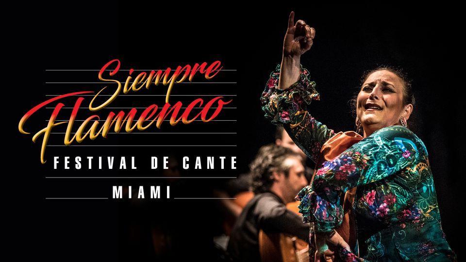 Siempre Flamencos Festival de Cante Miami, Adrienne Arsht Center for
