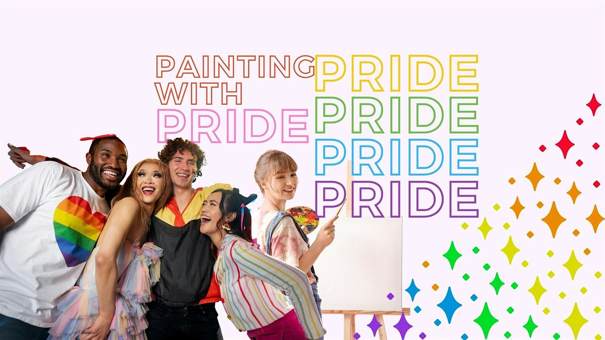 Painting with PRIDE, a Comedy Paint and Sip, 13 June | Event in Riverside | AllEvents