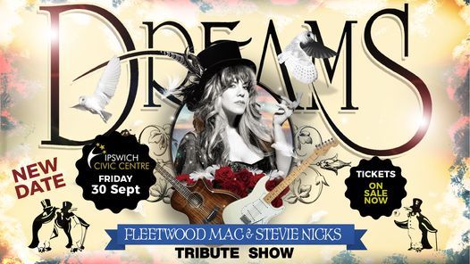 Rescheduled Ipswich Dreams Fleetwood Mac Stevie Nicks Tribute Show At Ipswich Civic Centre Ipswich Civic Centre January 22 2022 Allevents In Fleetwood Mac 2022 Tour Review