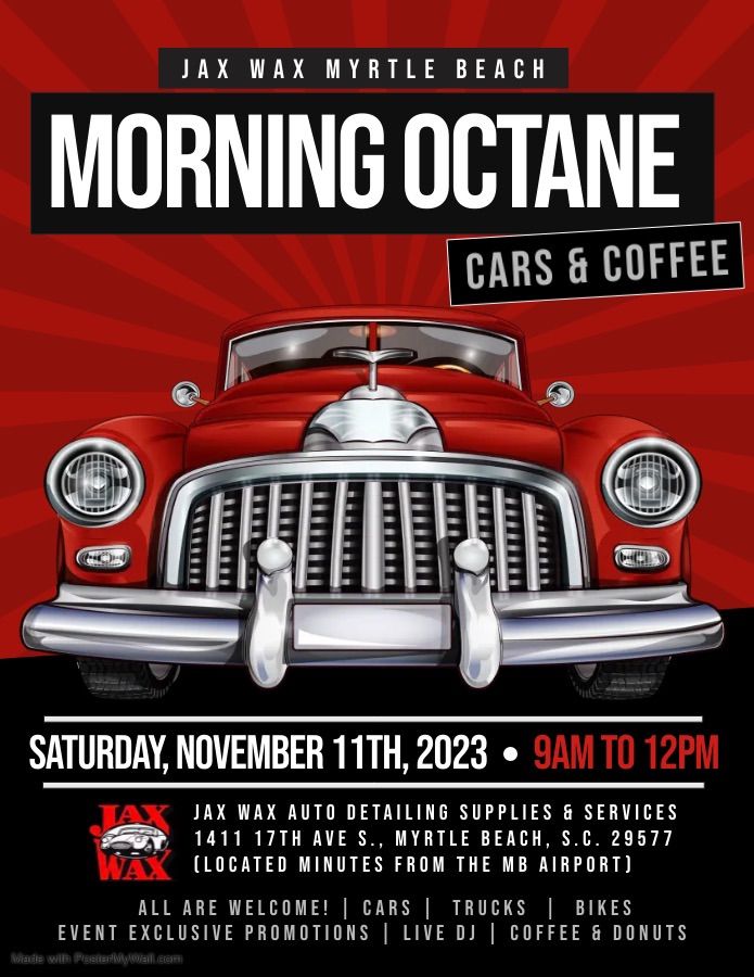 Morning Octane Jax Wax Myrtle Beach November 2023, Jax Wax Myrtle
