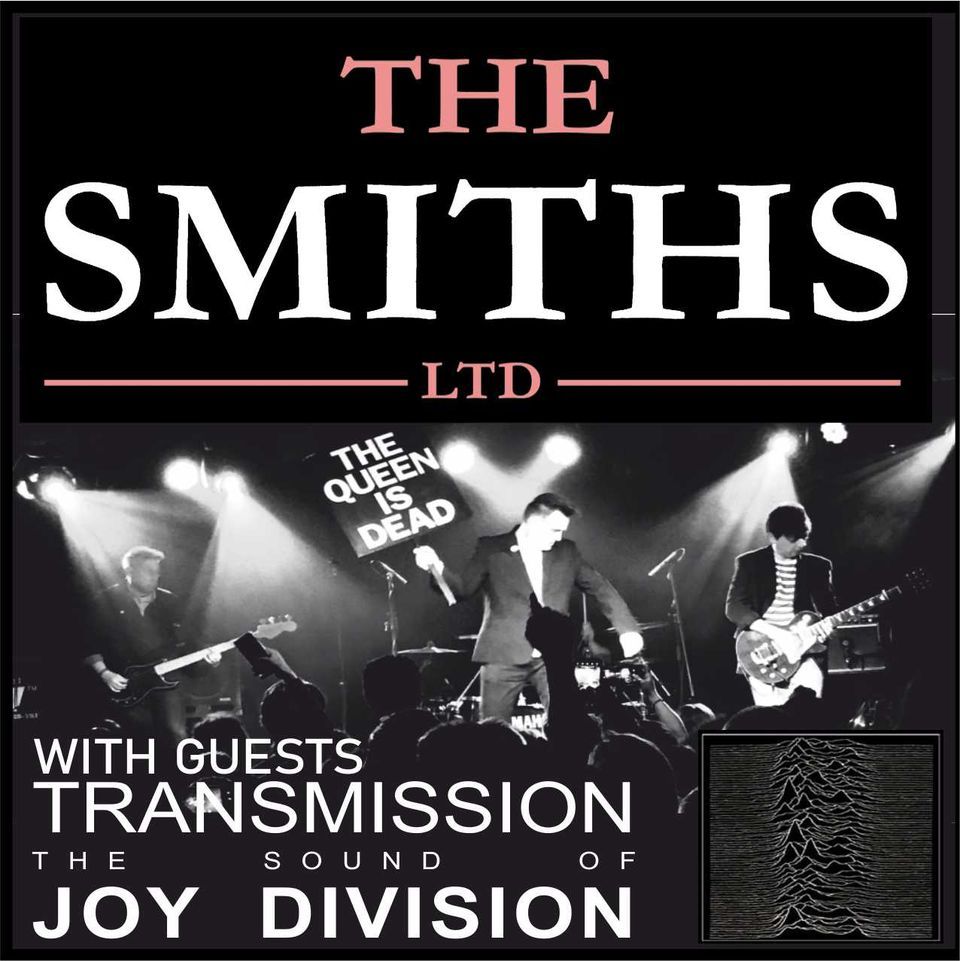The Smiths Ltd + Transmission // Holmfirth Picturedrome, The