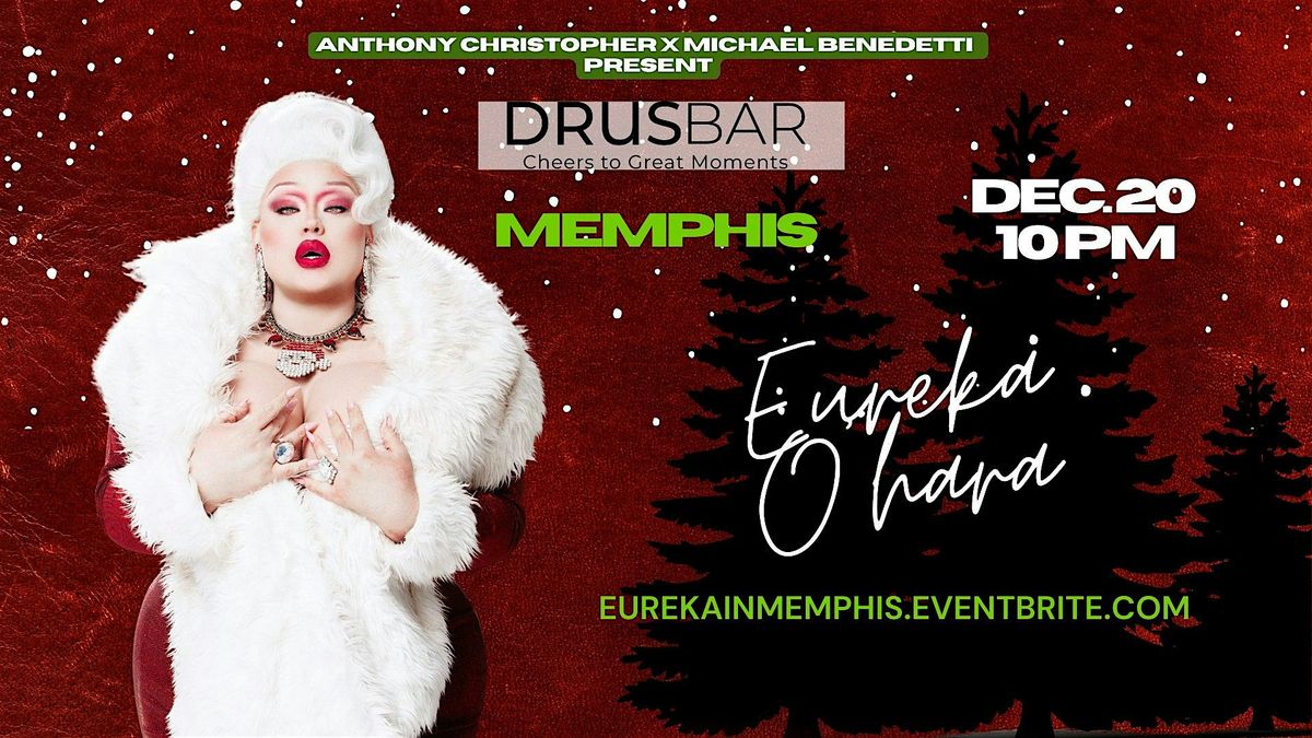 Eureka O'Hara at Drus Bar - Memphis, 20 December | Event in Memphis | AllEvents