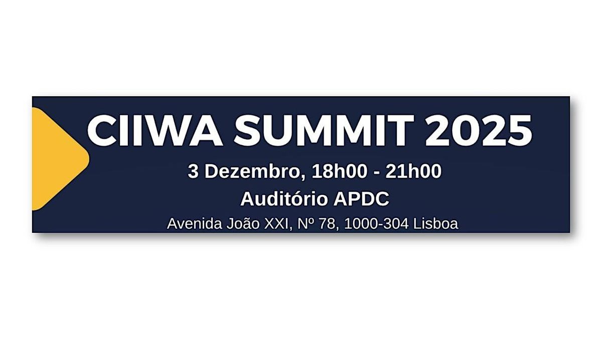 CIIWA Summit 2025 (o "dia da CIIWA"), 3 December | Event in Lisboa | AllEvents