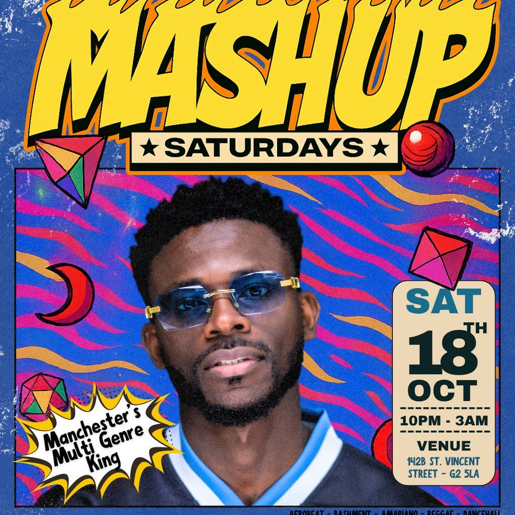 MASHUP SATURDAYS: DJ AYO - Live in Glasgow!, 18 October | Event in Glasgow | AllEvents