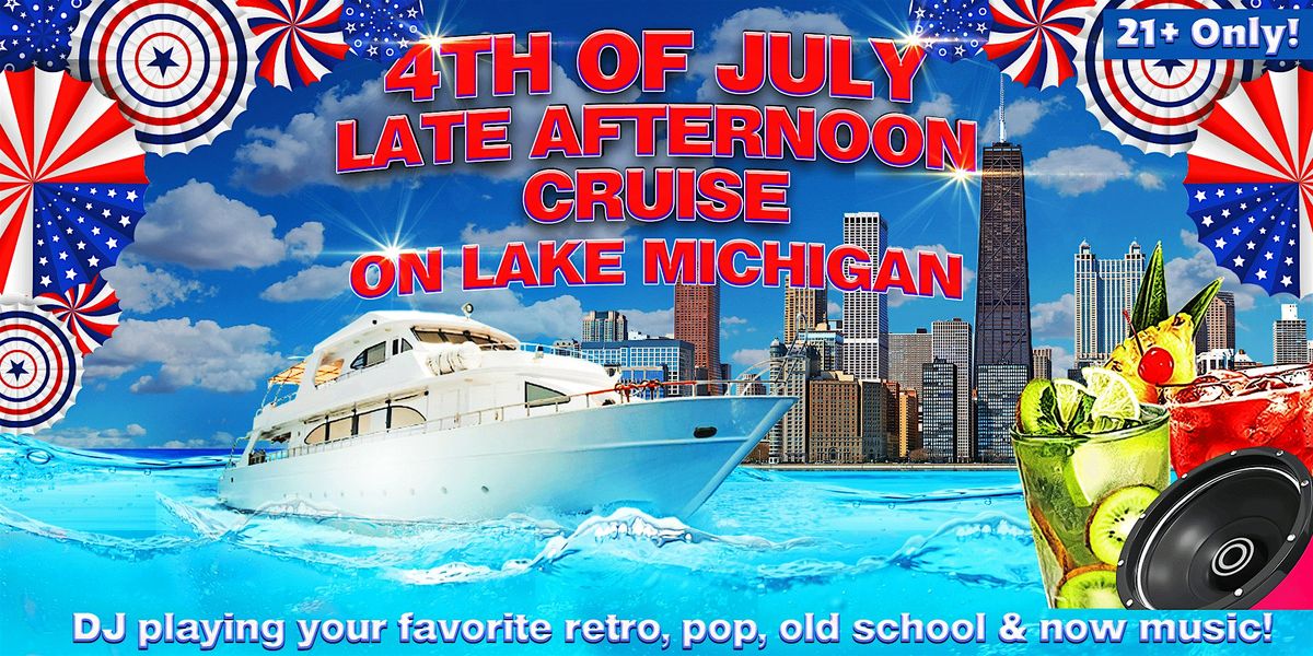 4th of July Late Afternoon Cruise on Lake Michigan