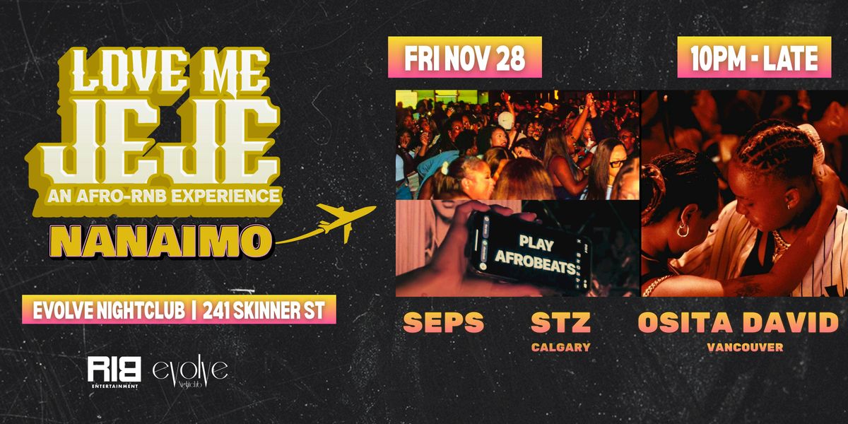 LOVE ME JEJE: AN AFRO-RNB EXPERIENCE NANAIMO, 28 November | Event in Nanaimo | AllEvents