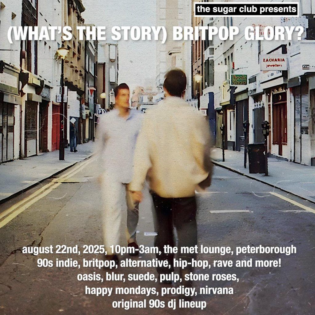 The Sugar Club presents Britpop - What's the Story Morning Glory, 22 August | Event in Peterborough | AllEvents