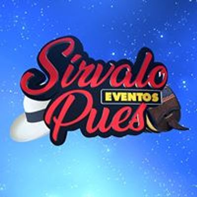 Eventos Sirvalo Pues