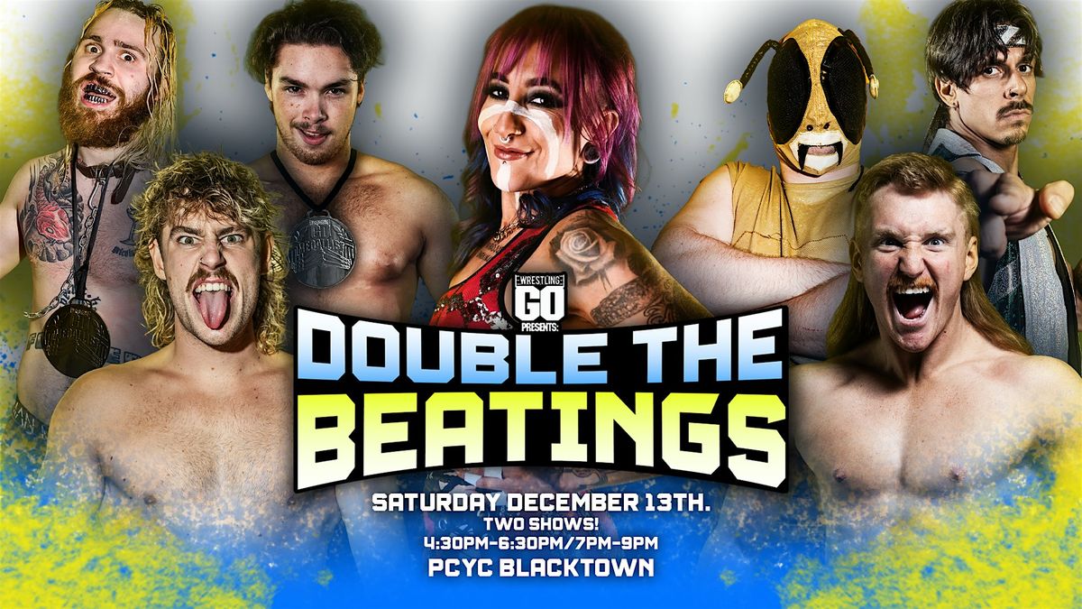 Wrestling GO: Double The Beatings (13/12/2025), 13 December | Event in Blacktown | AllEvents