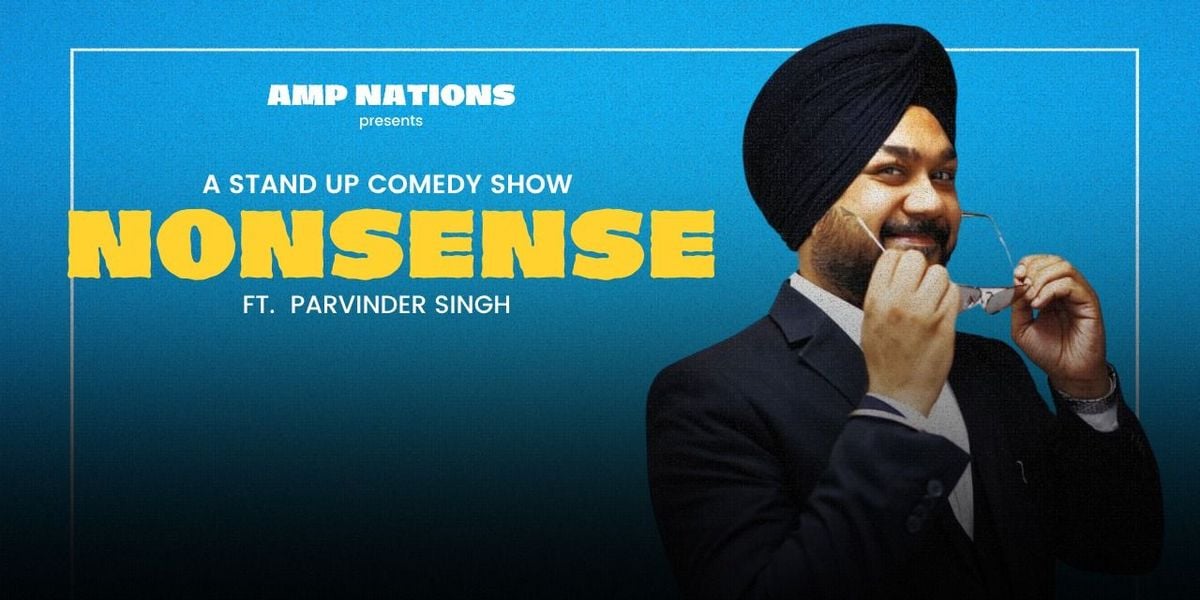 Non Sense Ft. Parvinder Singh, 22 June | Event in Ludhiana | AllEvents