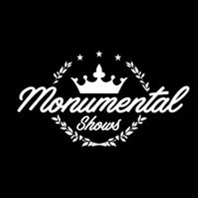 Monumental Shows