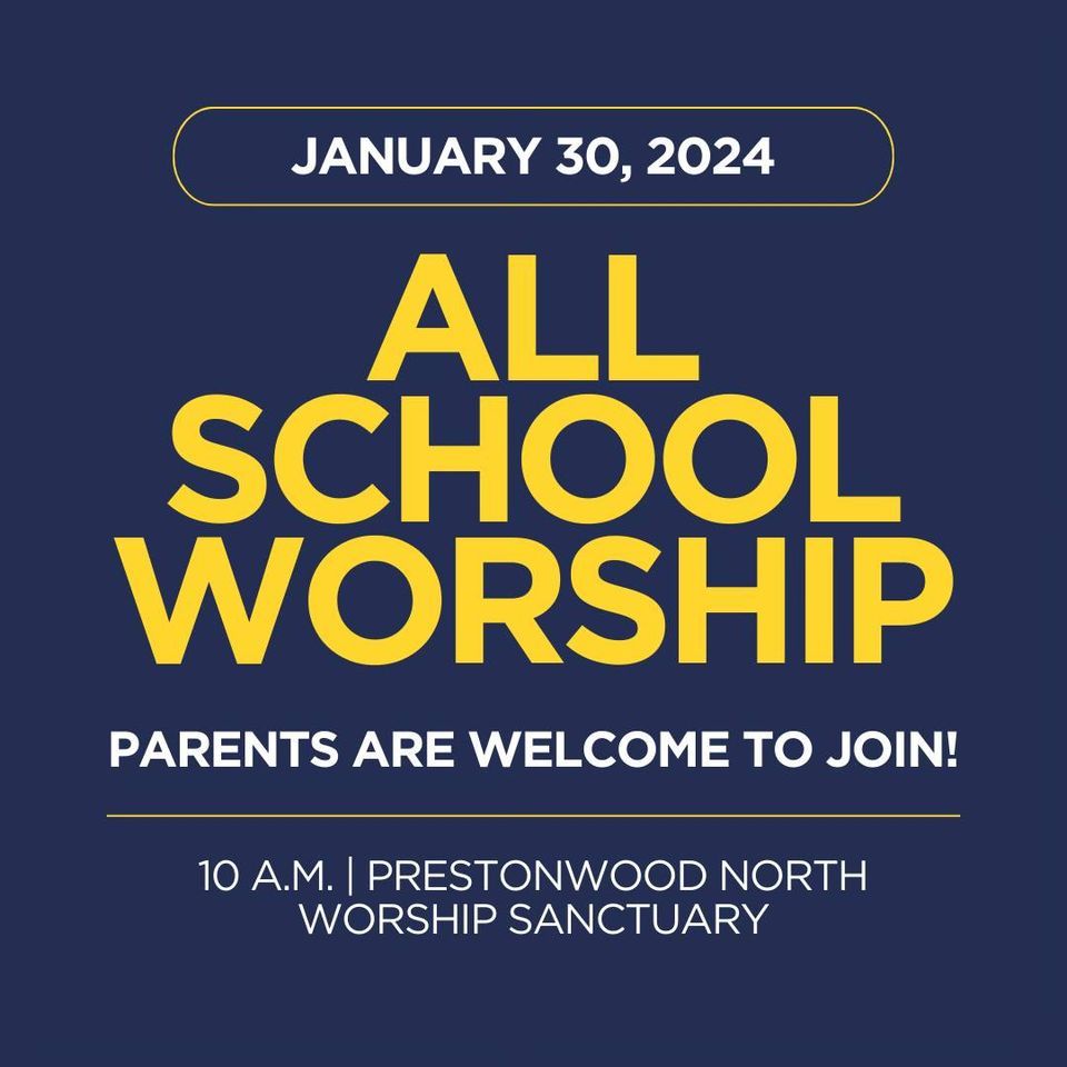 All School Worship, Prestonwood Baptist Church North Campus, Prosper