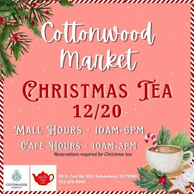 Cottonwood Market Christmas Tea, 20 December | Event in Richardson | AllEvents