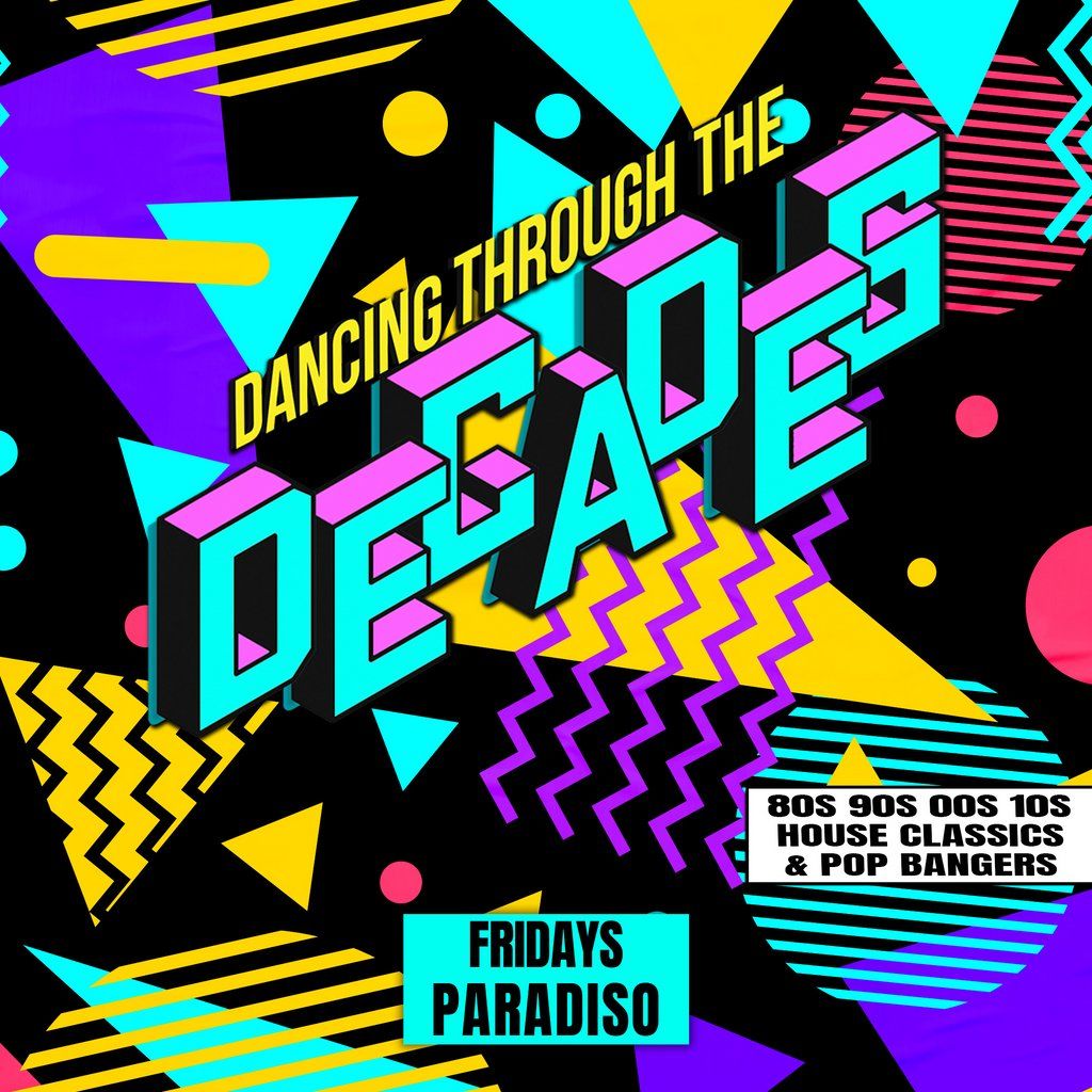 Decades - Every Friday at Paradiso, 3 October | Event in Liverpool | AllEvents