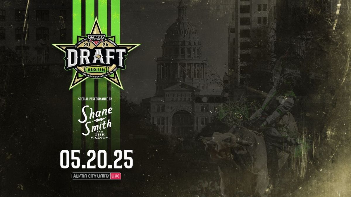 2025 PBR New Rider Draft - Shane Smith and The Saints at Austin City Limits Live at The Moody Theater | AllEvents