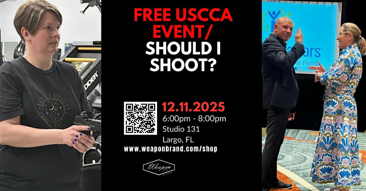 FREE USCCA Event/ Should I Shoot?, 11 December | Event in Largo | AllEvents