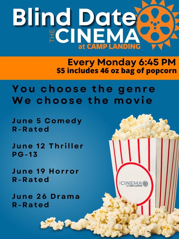 Blind Date at The Cinema, The Cinema at Camp Landing, Ashland, 12 June