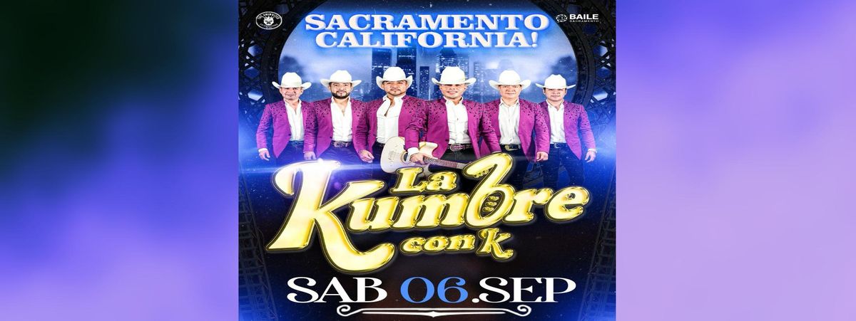 LA KUMBRE CON K  EN SACRAMENTO , 6 September | Event in Sacramento | AllEvents