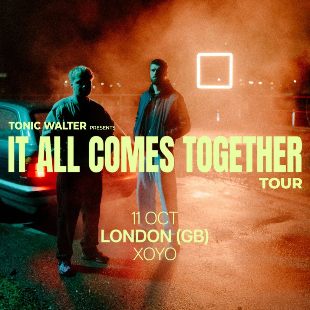 Tonic Walter at XOYO, 11 October | Event in London | AllEvents