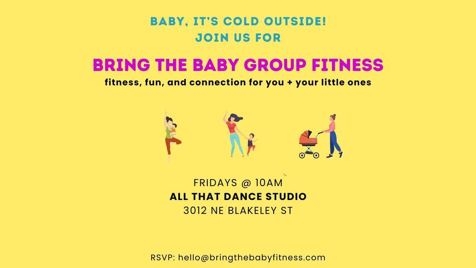Bring the Baby Fitness Class, All That Dance, Seattle, February 2 2024