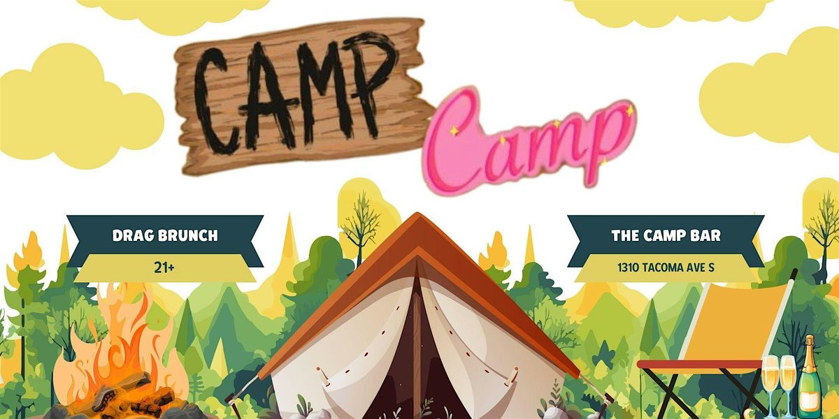 Camp CAMP - A Drag Brunch at The Camp Bar, 3 January | Event in Tacoma | AllEvents