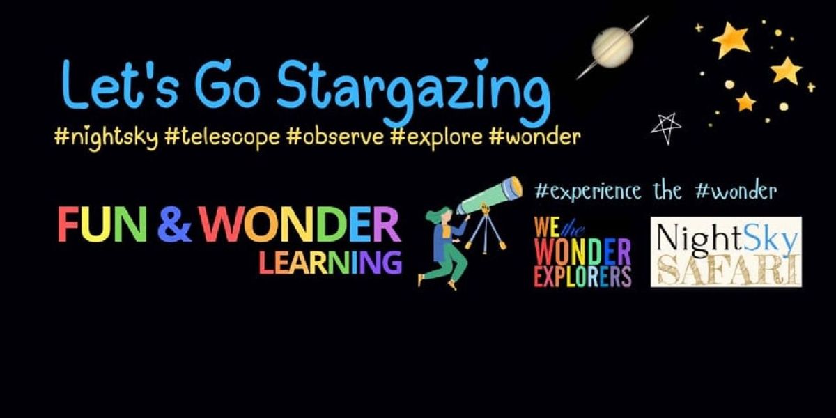Let's Go Stargazing - Fun & Wonder Learning, 20 December | Event in Chandigarh | AllEvents