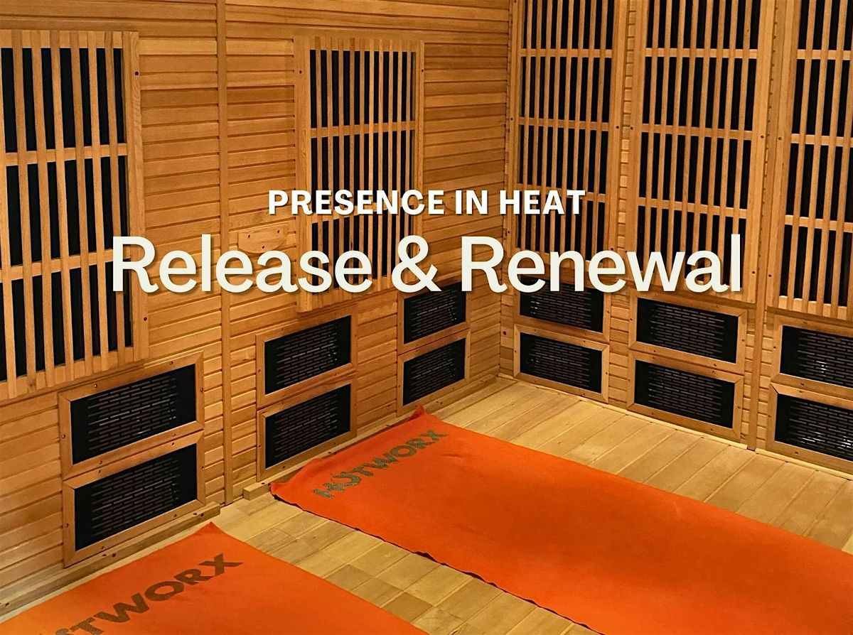 Presence in Heat: Release & Renewal | Event in Round Rock | AllEvents