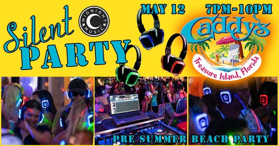 Pre Summer Silent Party, Caddy's Treasure Island, 12 May 2023