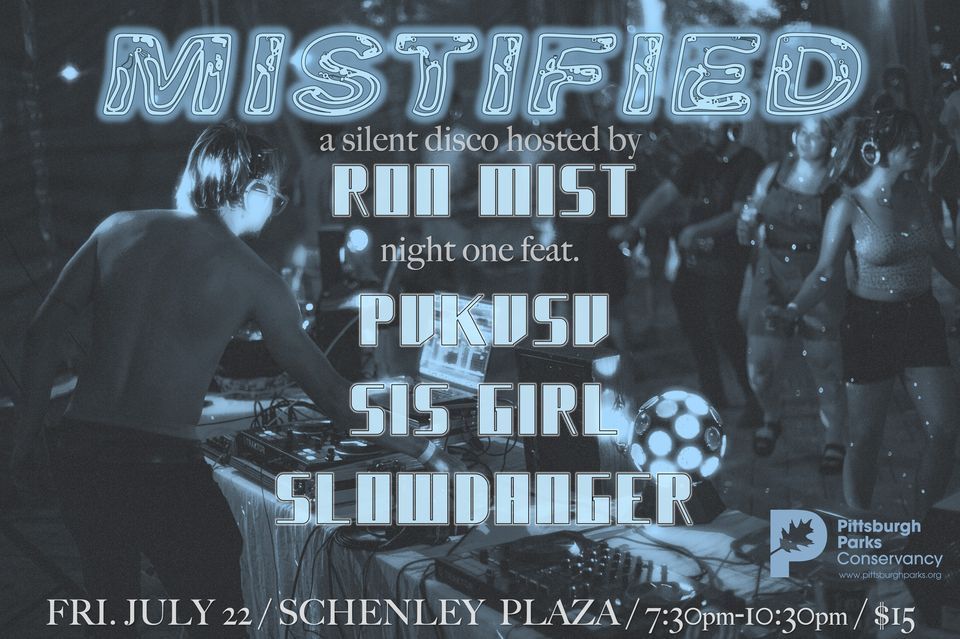Mistified A Silent Disco Hosted By Ron Mist Night One July 22 4100 Forbes Avenue Pittsburgh Us July 22 22 Allevents In