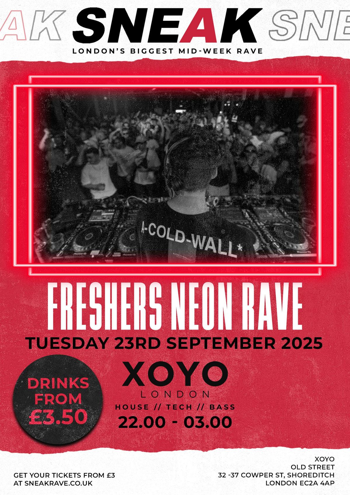 SNEAK FRESHERS NEON RAVE @ XOYO - TUESDAY 23RD SEPTEMBER, 23 September | Event in London | AllEvents