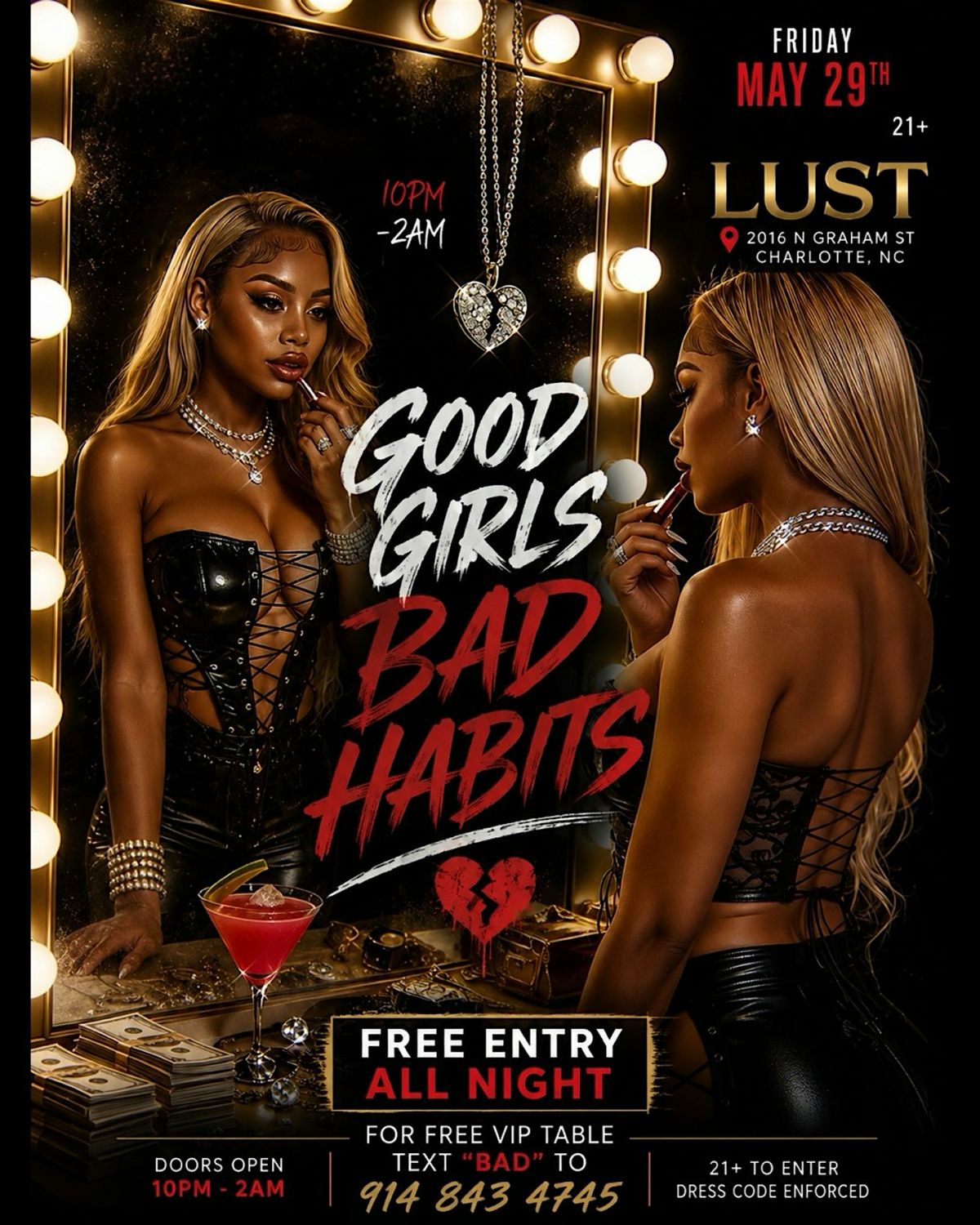 Good Girls, Bad Habits ! $250 BOTTLES $5 DRINKS, Lust ultra lounge ...