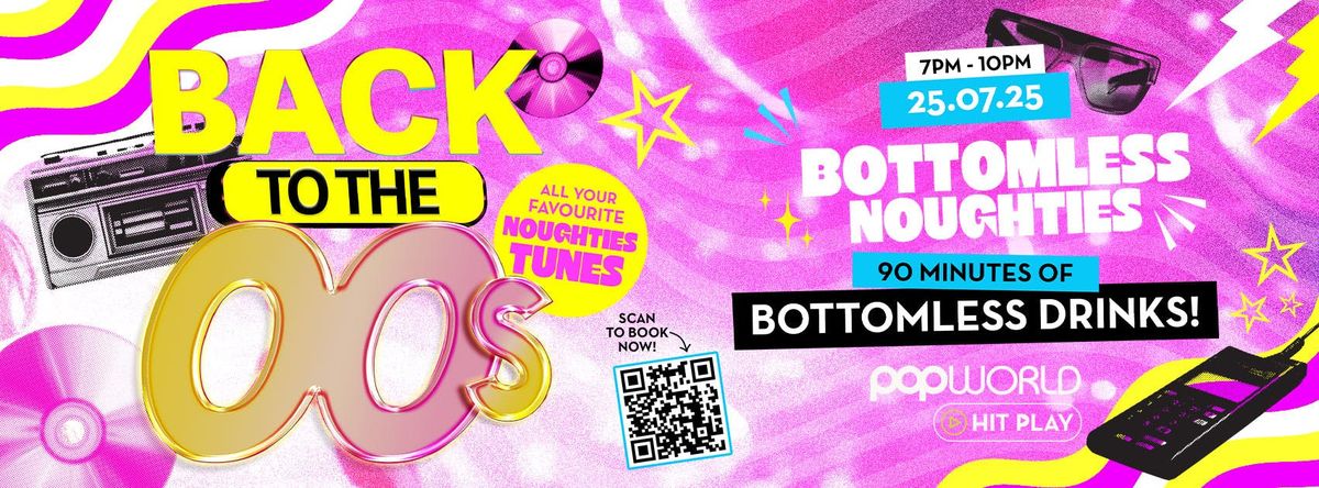 Bottomless Noughties , 19 July | Event in Milton Keynes | AllEvents