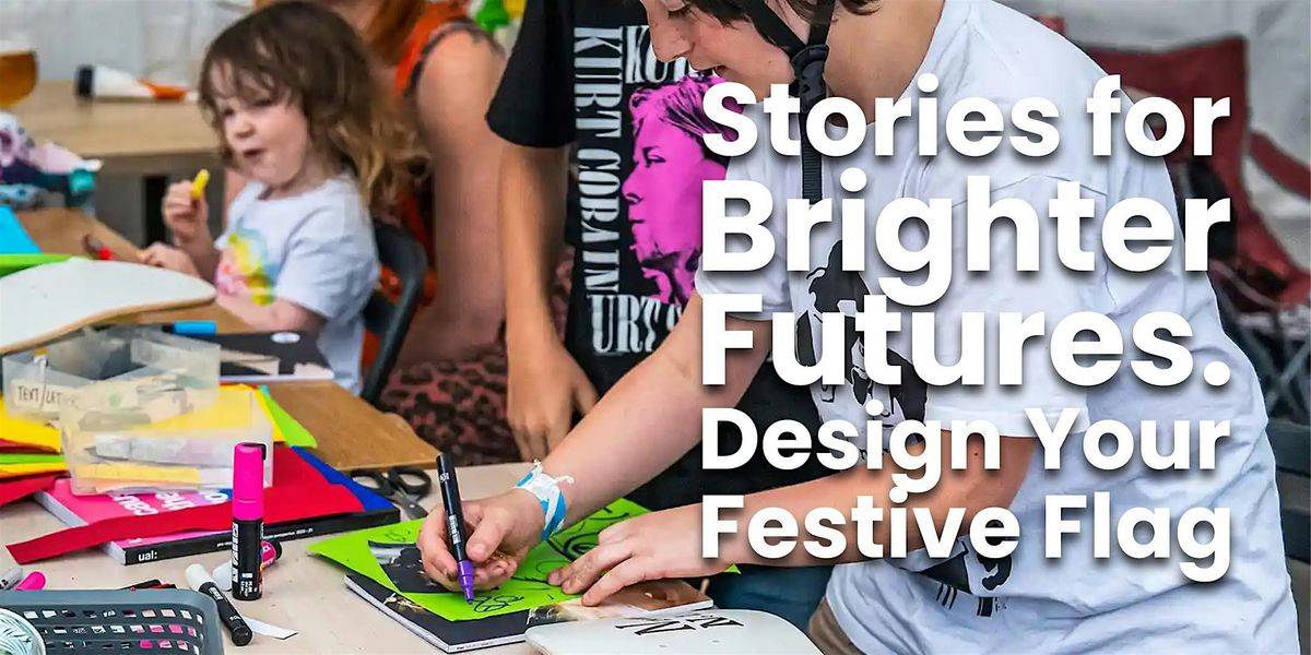 Stories for Brighter Futures: Flag Design Challenge at Manchester Museum, 6 December | Event in Manchester